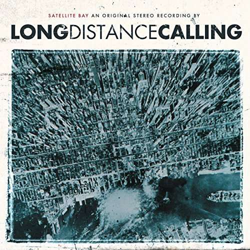 Long Distance Calling - Satellite Bay (Re-Issue + Bonus), CD