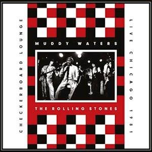ROLLING STONES - Live At Checkerboard Lounge Chicago 1981, Vinyl