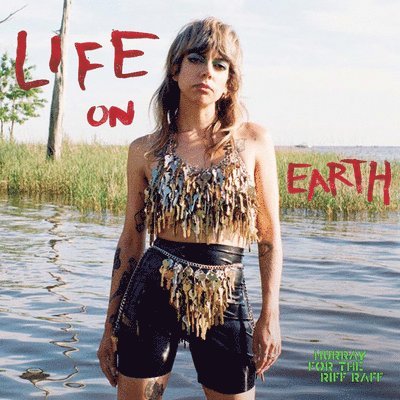 HURRAY FOR THE RIFF RAFF - LIFE ON EARTH, Vinyl