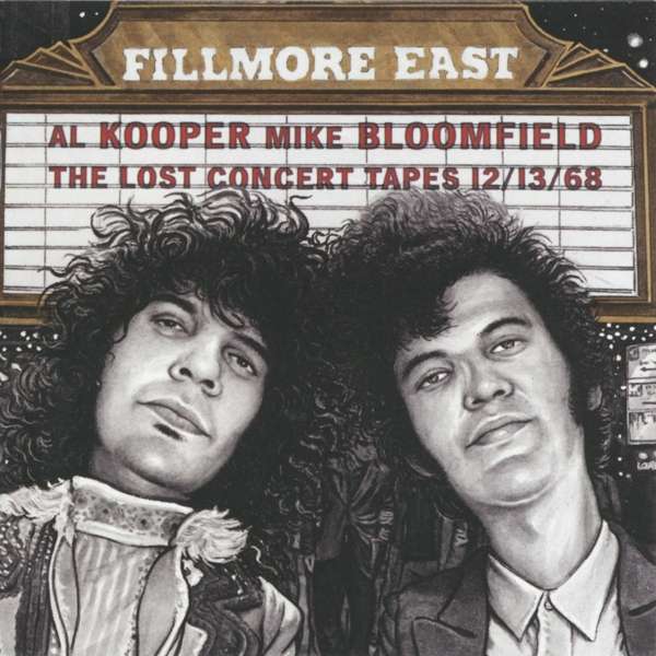 Fillmore East - Al Kooper & Mike Bloomfield CD, CD