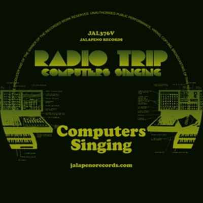 RADIO TRIP - COMPUTERS SINGING, Vinyl