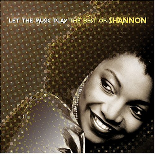 SHANNON - LET THE MUSIC PLAY, CD