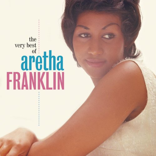 Aretha Franklin, The Very Best of Aretha Franklin, CD
