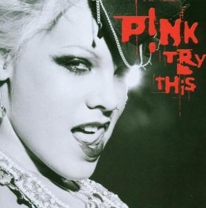 Pink, Try This, CD