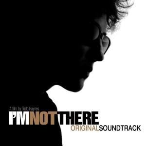 I\'M NOT THERE