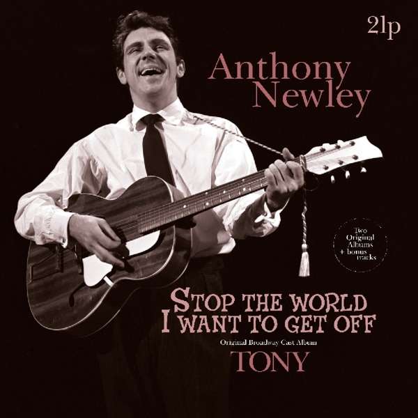 NEWLEY, ANTHONY - STOP THE WORLD - I WANT TO GET OFF/TONY, Vinyl