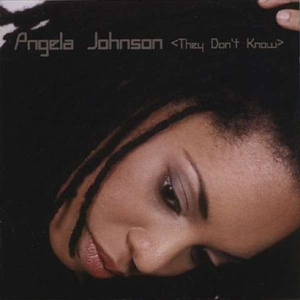 Angela Johnson, They Don\'t Know, CD