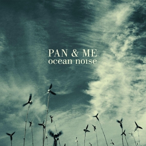 PAN & ME - OCEAN NOISE, Vinyl