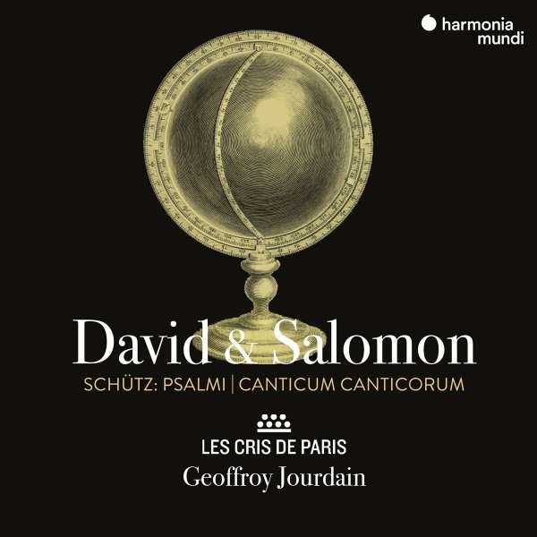 LES CRIS DE PARIS / GEOFF - SCHUTZ: DAVID & SALOMON (PSALMI/CANTICUM CANTICORUM), CD