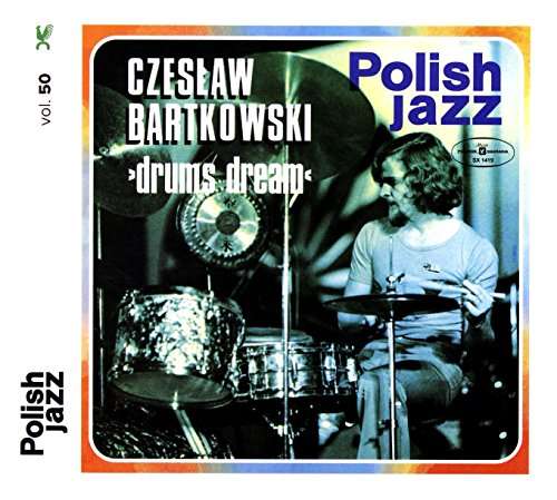 BARTKOWSKI, CZESLAW - DRUMS DREAM (POLISH JAZZ), Vinyl
