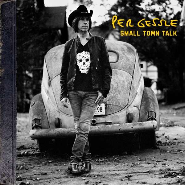 GESSLE, PER - SMALL TOWN TALK, Vinyl