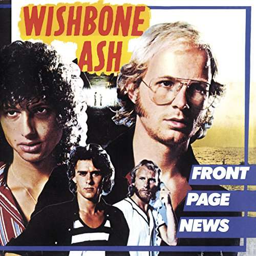 WISHBONE ASH - FRONT PAGE NEWS, CD