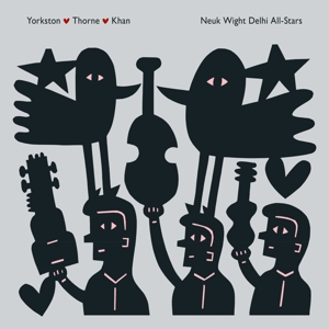 YORKSTON/THORNE/KHAN - NEUK WIGHT DELHI ALL-STARS, Vinyl
