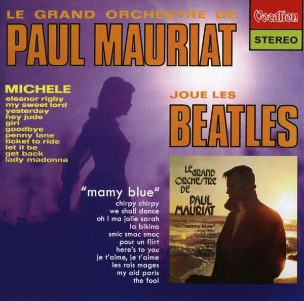 MAURIAT, PAUL & HIS ORCHE - PAUL MAURIAT PLAYS THE BEATLES & MAMY BLUE & BONUS TRACKS, CD