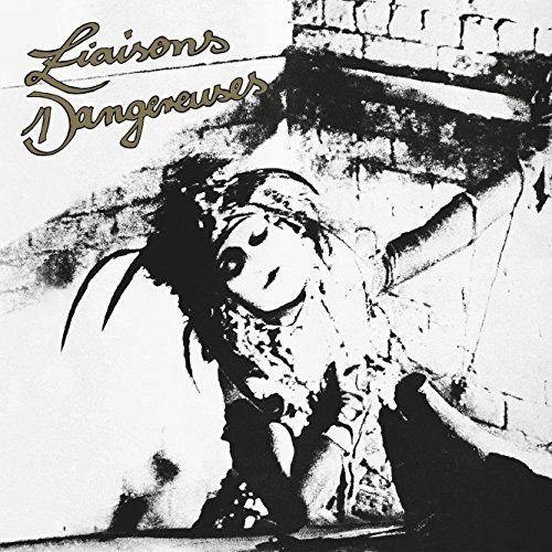 LIAISONS DANGEREUSES - LIAISONS DANGEREUSES, Vinyl