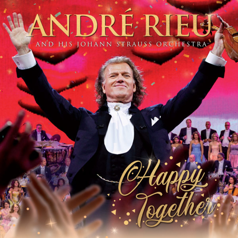 André Rieu, Andr Rieu and His Johann Strauss Orchestra: Happy Together DVD, CD