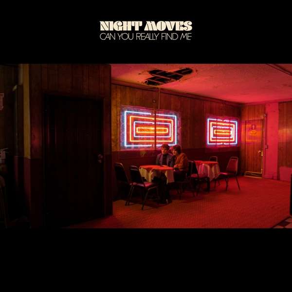 NIGHT MOVES - CAN YOU REALLY FIND ME, CD