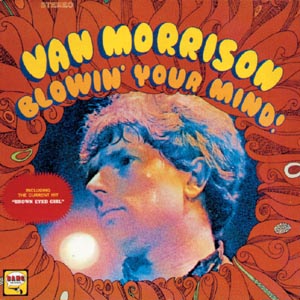 MORRISON, VAN - Blowin\' Your Mind!, CD