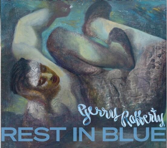 RAFFERTY, GERRY - REST IN BLUE, CD
