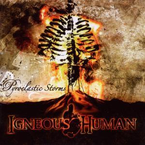 IGNEOUS HUMAN - PYROCLASTIC STORMS, CD