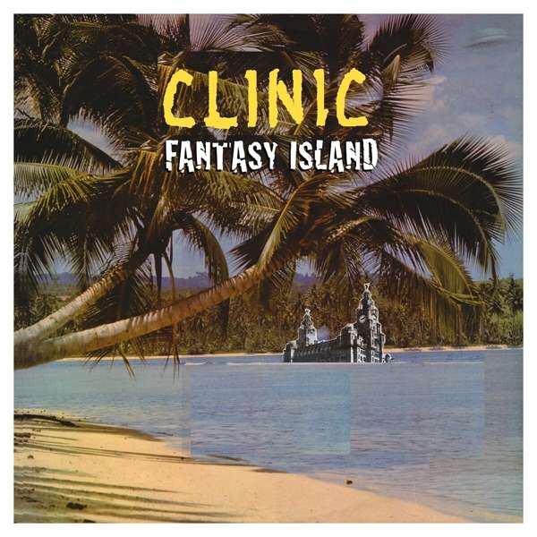 CLINIC - FANTASY ISLAND, CD