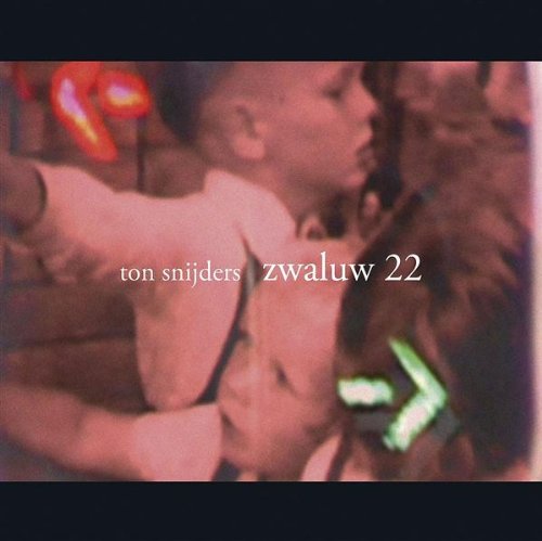 SNIJDERS, TON - ZWALUW 22, CD