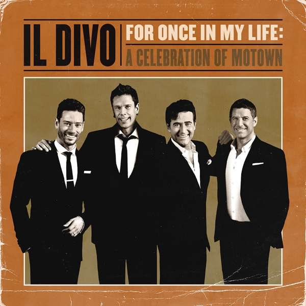 IL DIVO - For Once In My Life: A Celebration Of Motown, CD