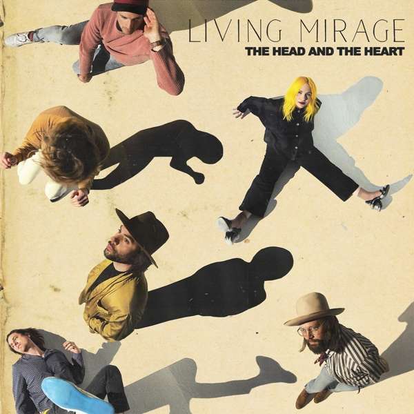 HEAD AND THE HEART, THE - LIVING MIRAGE, CD