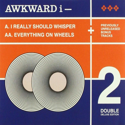 AWKWARD I - I REALLY SHOULD WHISPER + EVERYTHING ON WHEELS, CD