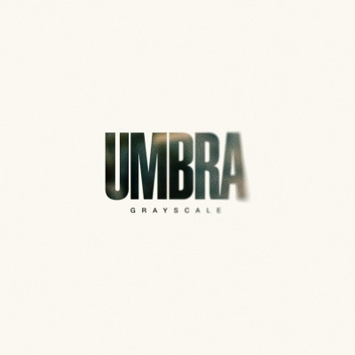 GRAYSCALE - UMBRA, Vinyl