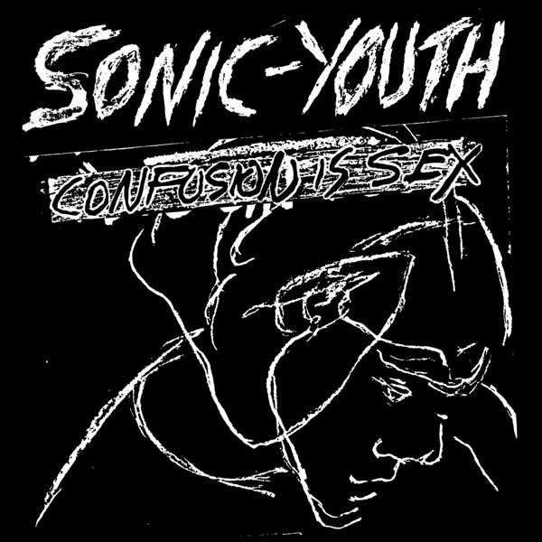 SONIC YOUTH - CONFUSION IS SEX, Vinyl