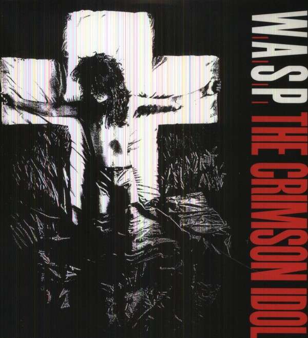 W.A.S.P. - CRIMSON IDOL, Vinyl