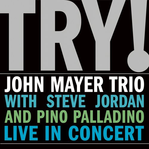 MAYER, JOHN -TRIO- - TRY! - Live In Concert, CD