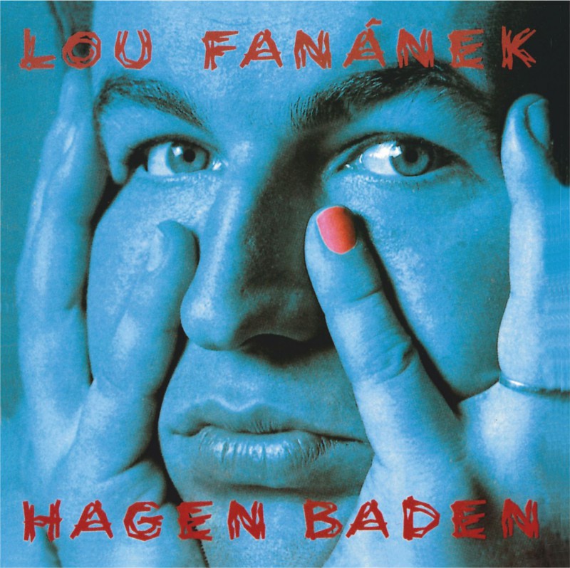 Lou Fanánek Hagen, Hagen Baden, CD