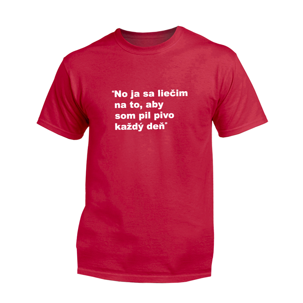 Myšlienky Politikov tričko Ja sa liečim Červená L