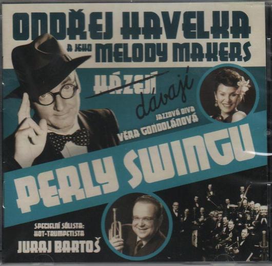 Ondřej Havelka, a jeho Melody Makers - Dávají perly Swingu, CD