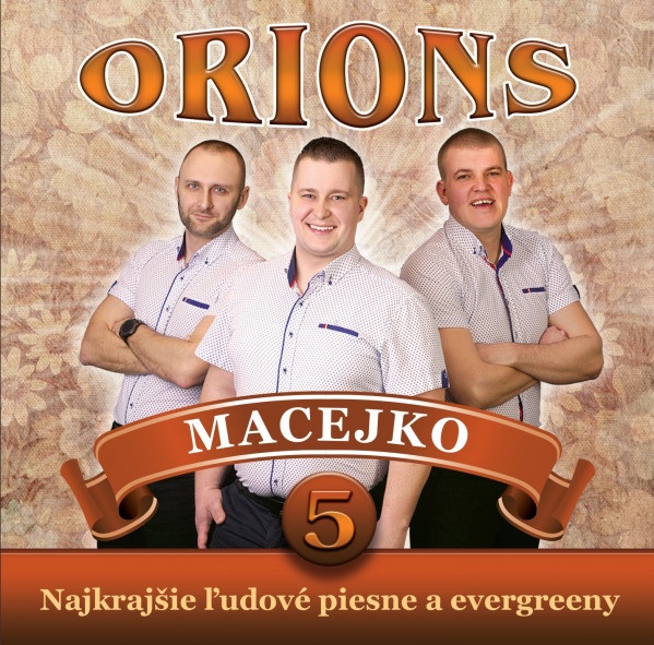 Orions, Macejko: Najkrajšie ľudové piesne a evergreeny č. 5, CD