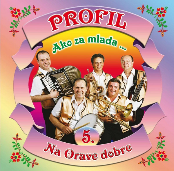 Skupina Profil, Ako za mlada... Na Orave dobre (5), CD