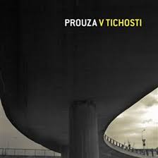 Prouza, V Tichosti, CD