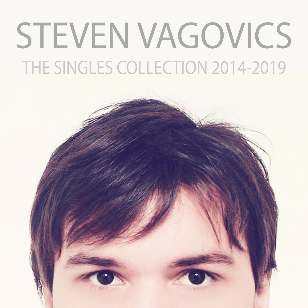 Steven Vagovics, The Singles Collection: 2014-2019, CD