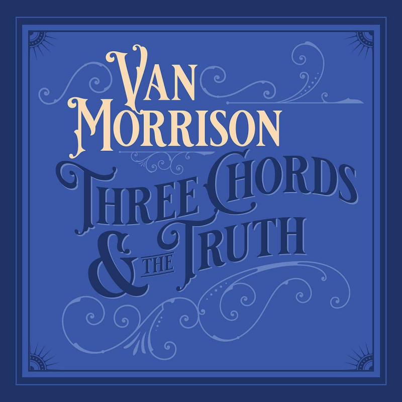 Van Morrison, Three Chords & The Truth, CD