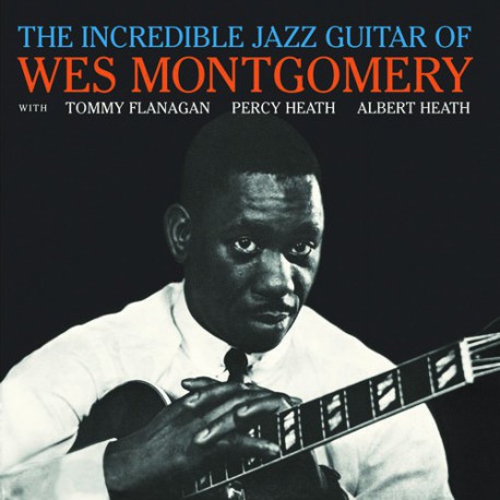 Wes Montgomery, The Incredible Jazz Guitar of Wes Montgomery, CD