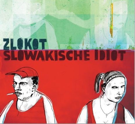 Zlokot, Slowakische Idiot, CD