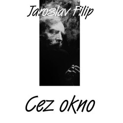 Jaroslav Filip, CEZ OKNO, CD