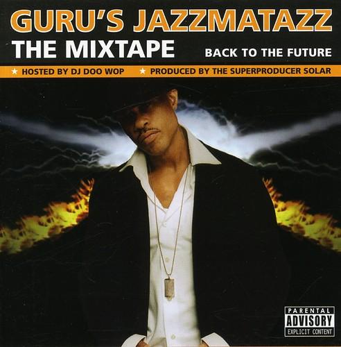 Guru, Jazzmatazz The Mixtape: Back To The Future, CD