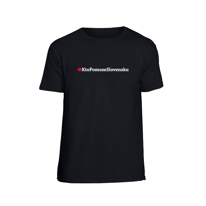 Kto pomôže Slovensku tričko #ktopomozeslovensku Čierna XL