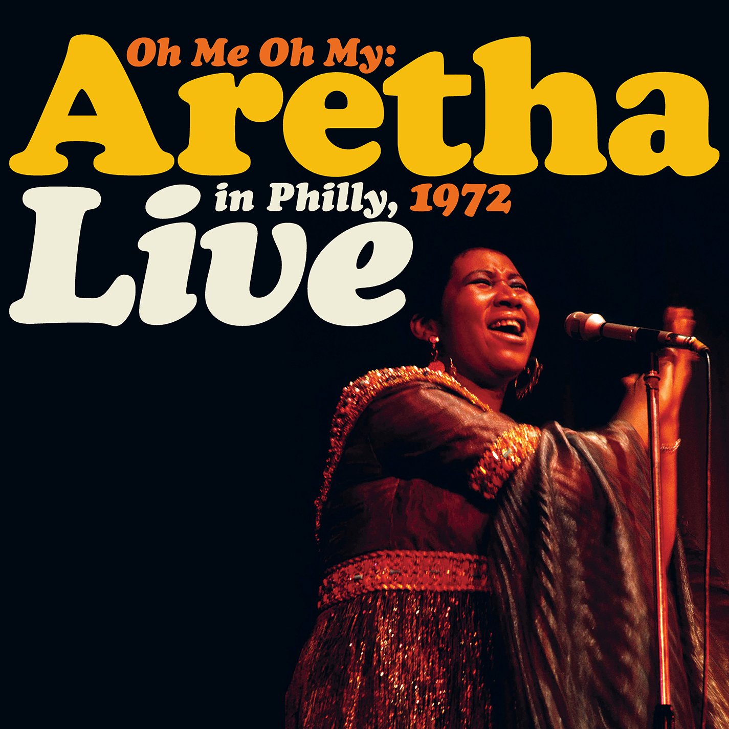Oh Me Oh My: Live In Philly, 1972
