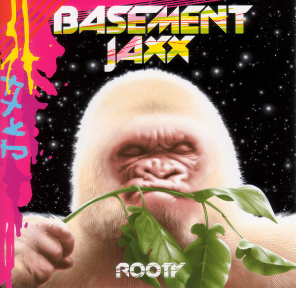 Basement Jaxx, Rooty, CD