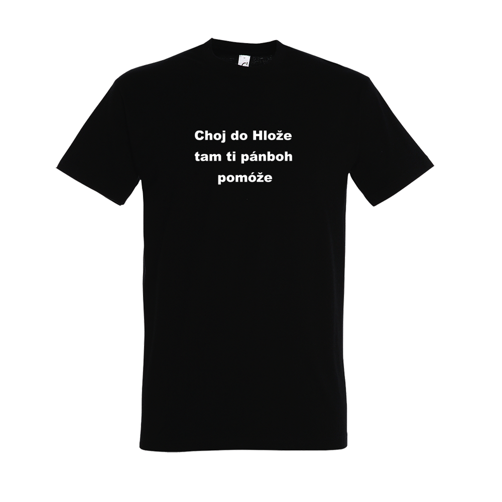 Belušské meme tričko Choj Do Hlože Čierna 3XL