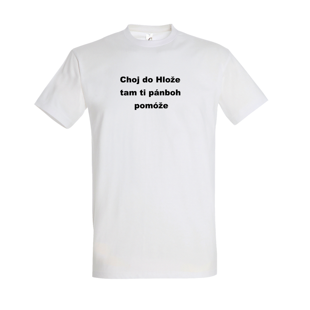 Belušské meme tričko Choj Do Hlože Biela XL